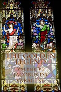 The Golden Legend: (aurea Legend)