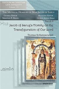 Jacob of Sarug’s Homily on the Transfiguration of Our Lord