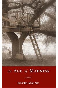 An Age of Madness