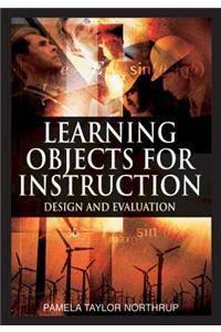 Learning Objects for Instruction: Design and Evaluation