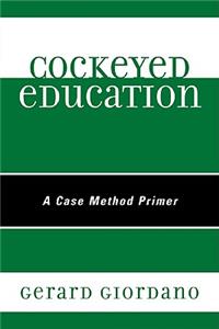 Cockeyed Education