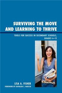 Surviving the Move and Learning to Thrive