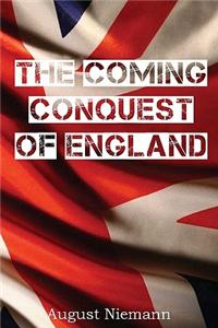 The Coming Conquest of England