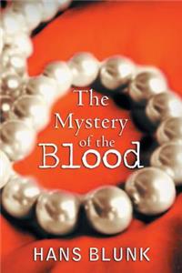 The Mystery of the Blood