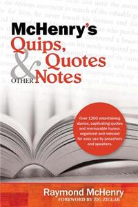 McHenry's Quips, Quotes & Other Notes