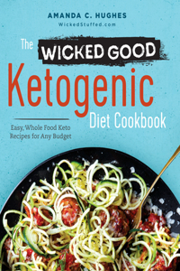 Wicked Good Ketogenic Diet Cookbook