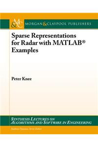 Sparse Representations for Radar with Matlab(r) Examples