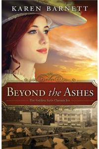 Beyond the Ashes