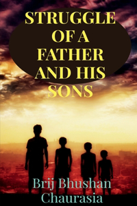 Struggle of a Father and His Sons