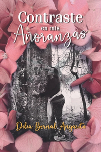Contraste en mis Añoranzas