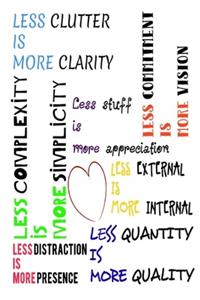 Less Is More