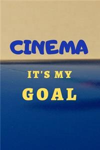 2020 Cinema it's my goal (6 x 9) 120 pages: Lined notebook