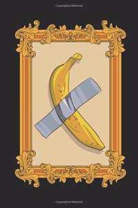 Banana Duct Taped To A Wall