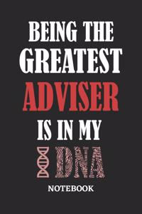 Being the Greatest Adviser is in my DNA Notebook