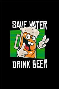 saves water drinks beer