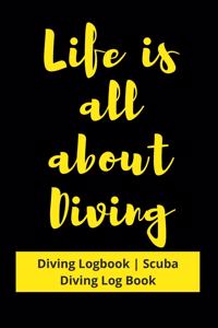 Life is all about Diving