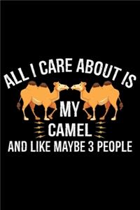 All I Care About Is Camel And Like Maybe 3 People