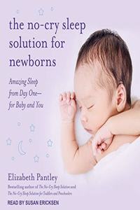 No-Cry Sleep Solution for Newborns Lib/E