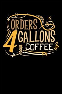 Order 4 Gallons Of Coffee