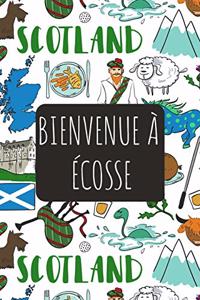 Bienvenue à Écosse