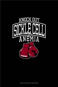 Knock Out Sickle Cell Anemia