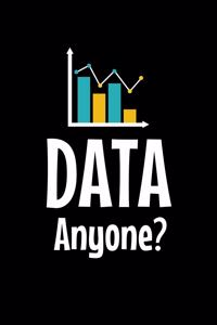 Data Anyone?
