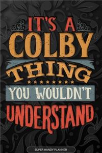 It's A Colby Thing You Wouldn't Understand