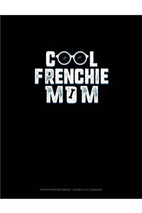 Cool Frenchie Mom