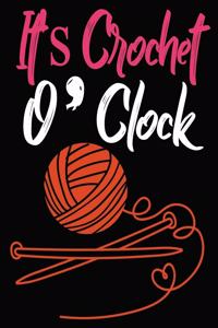 It's Crochet O' Clock Notebook