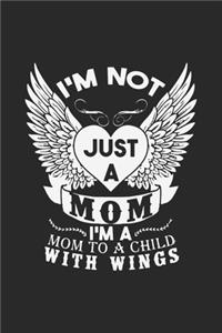 I'm not just a mom i'm a mom to a child with wings