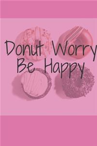 Donut Worry Be Happy