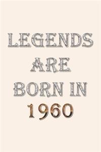 Legends Are Born In 1960 Notebook