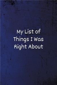 My list of things I was right about