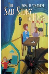 Sad Story of Hans