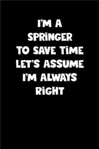 Springer Notebook - Springer Diary - Springer Journal - Funny Gift for Springer