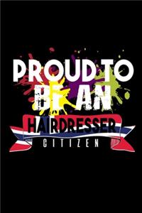 Proud to be an hairdresser citizen