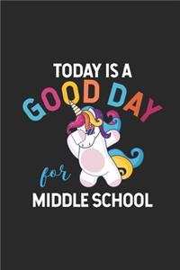 Today Is A Good Day For Middle School