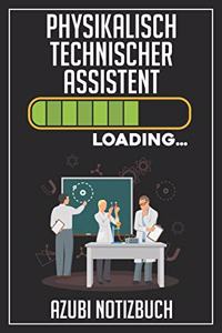 Physikalisch Technischer Assistent Loading... Azubi Notizbuch