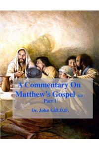 A Commentary On Matthew's Gospel (KJV), Part 1