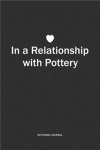 In A Relationship with Pottery