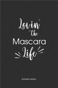 Lovin The Mascara Life