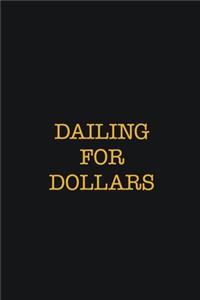 Dailing for dollars