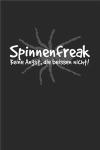 Spinnen Freak - Keine Angst die beissen nicht