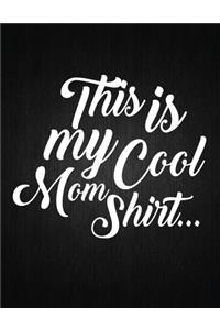 Mom Cool Mom Shirt