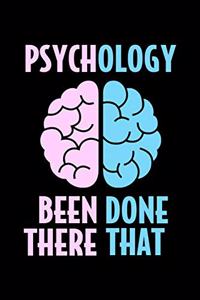 Psychology Been There Done That