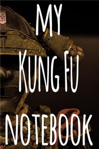 My Kung Fu Notebook