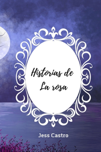 Historias de La Rosa