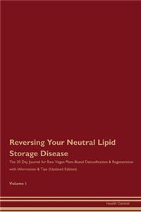 Reversing Your Neutral Lipid Storage Disease