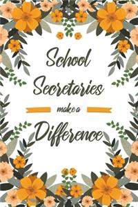 School Secretaries Make A Difference