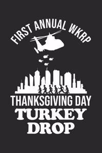 First Annual WKRP Thanksgiving Day Turkey Drop